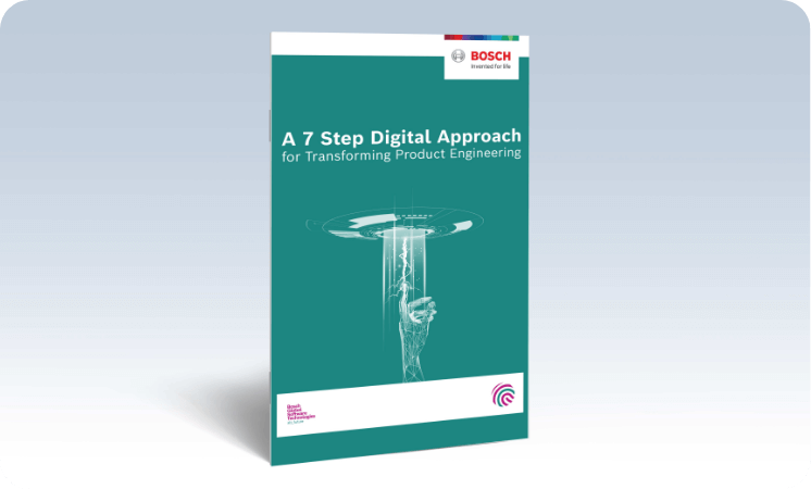 A 7-Step Digital Approach for Transforming Product Engineering